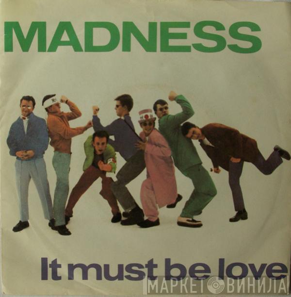 Madness - It Must Be Love