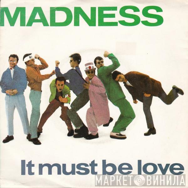  Madness  - It Must Be Love