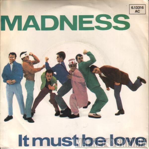 Madness  - It Must Be Love