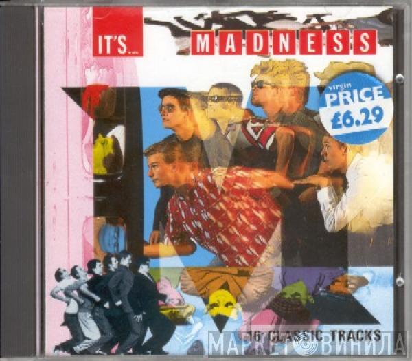  Madness  - It's... Madness