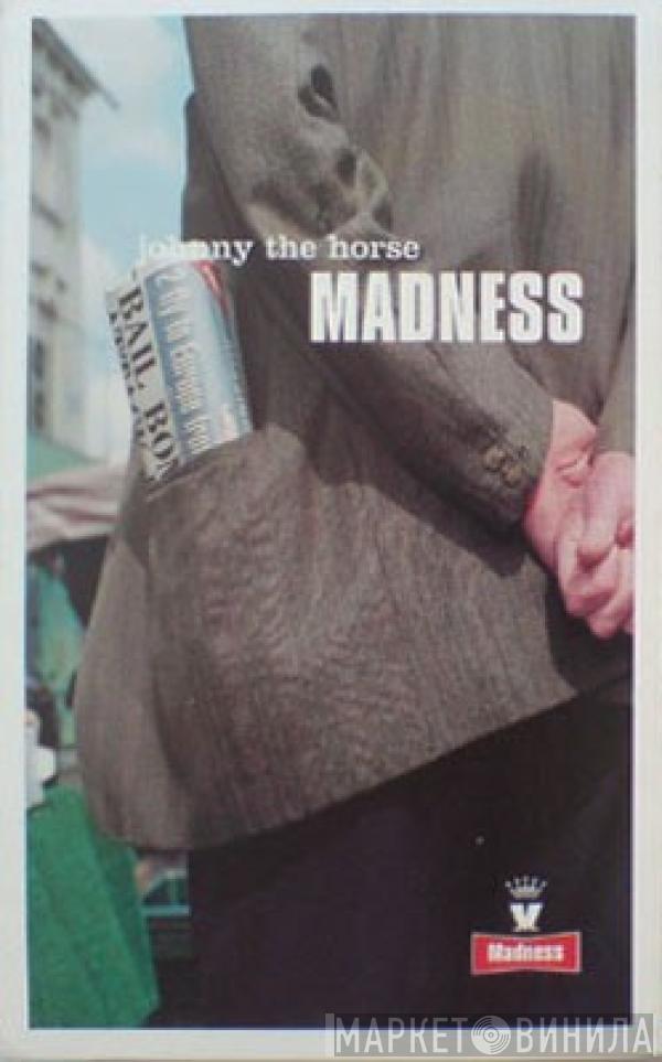 Madness - Johnny The Horse