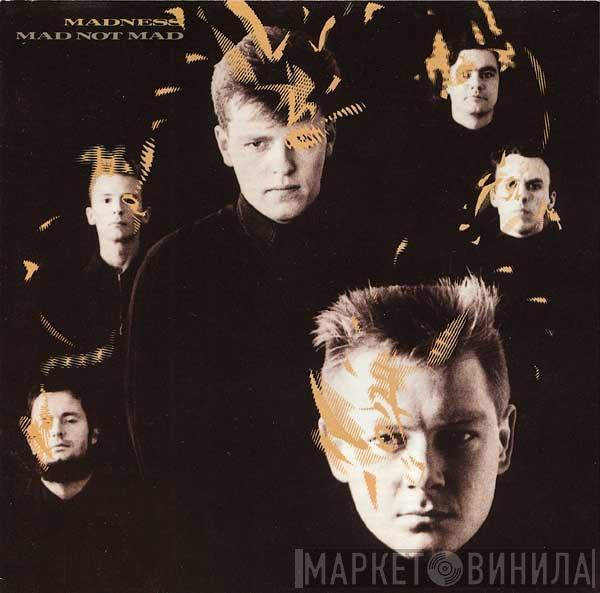  Madness  - Mad Not Mad