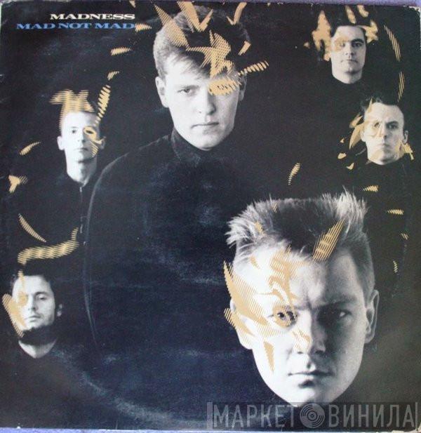  Madness  - Mad Not Mad