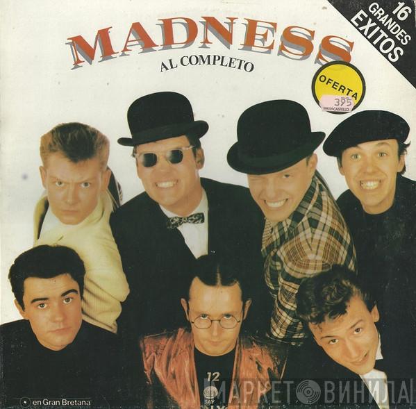  Madness  - Madness "Al Completo"