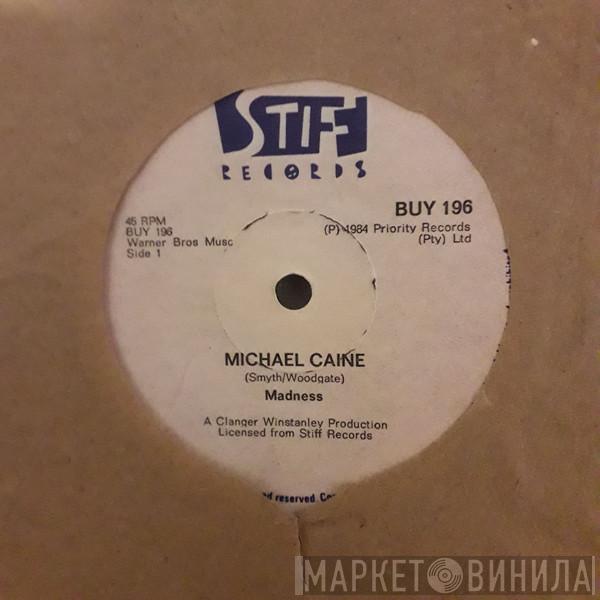  Madness  - Michael Caine