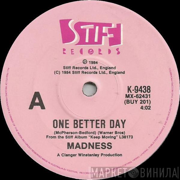  Madness  - One Better Day
