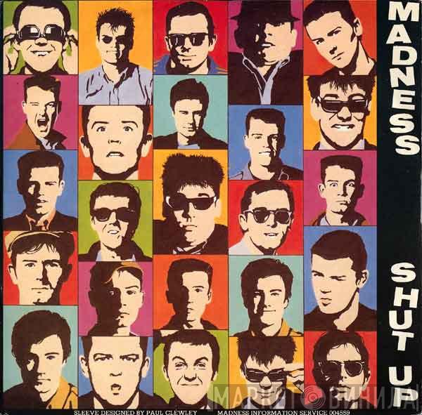 Madness - Shut Up