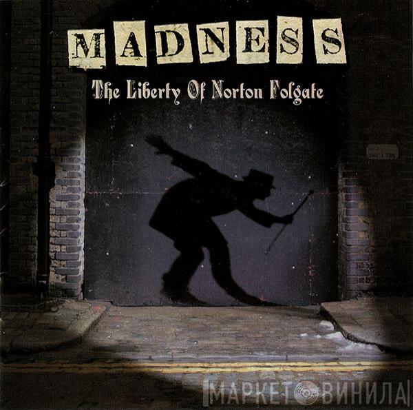  Madness  - The Liberty Of Norton Folgate