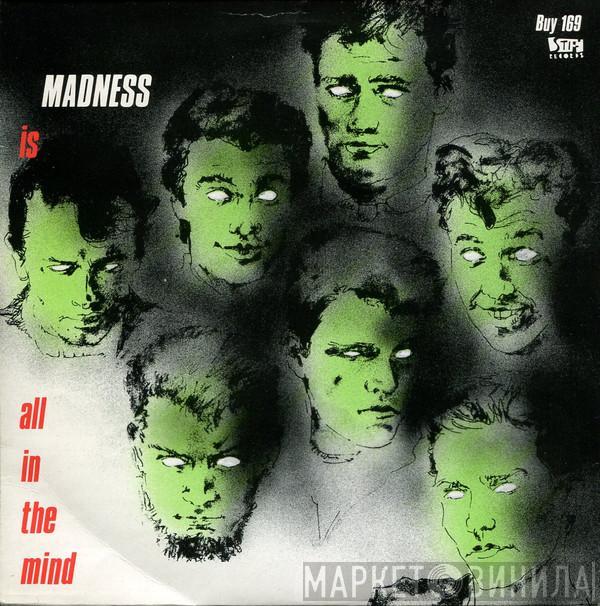 Madness - Tomorrow's (Just Another Day) / Madness (Is All In The Mind)