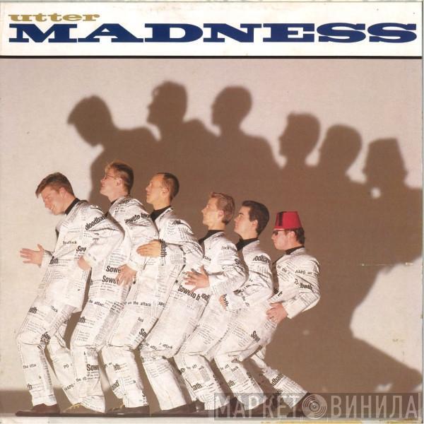  Madness  - Utter Madness