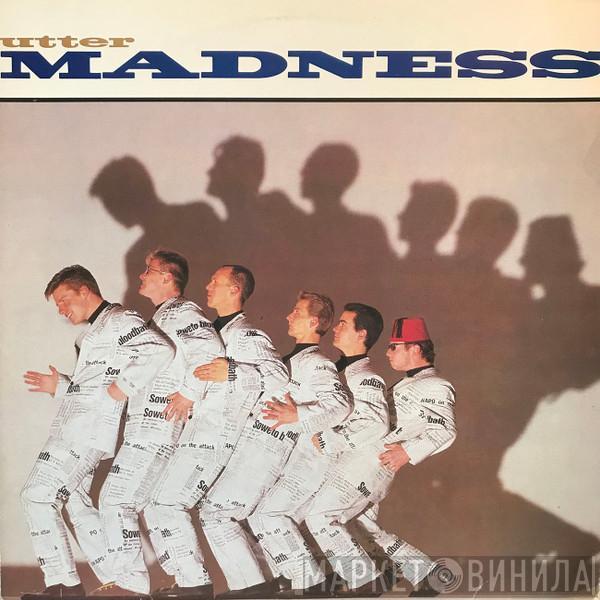  Madness  - Utter Madness