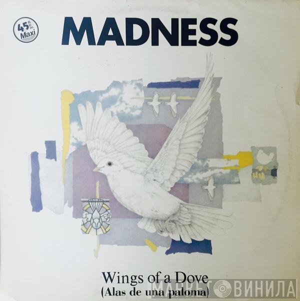 Madness - Wings Of A Dove = Alas De Una Paloma