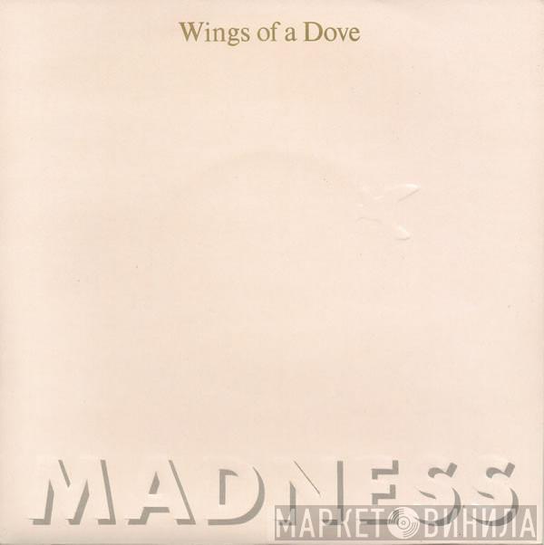 Madness - Wings Of A Dove