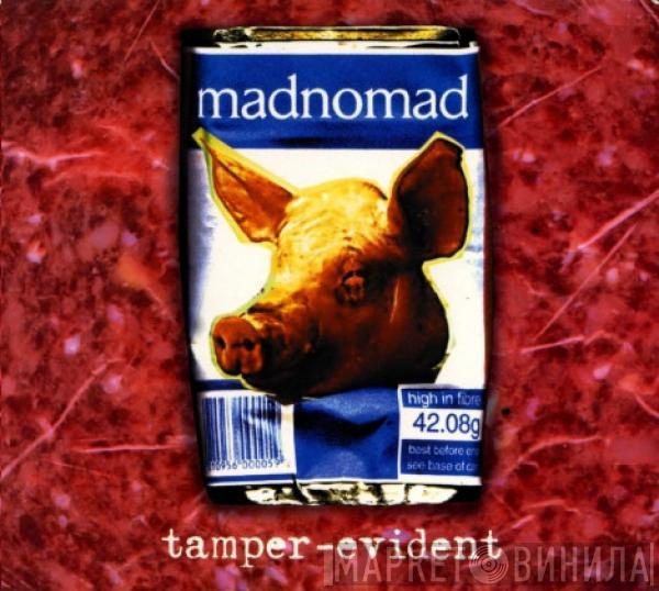 Madnomad - Tamper-Evident