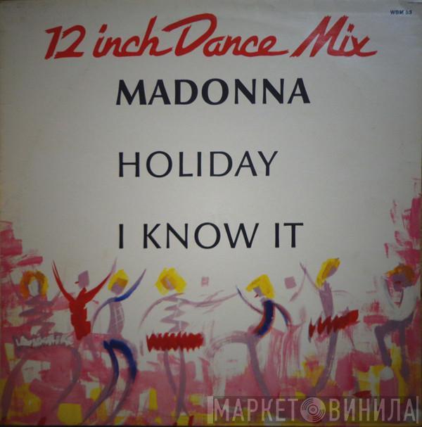  Madonna  - Holiday / I Know It