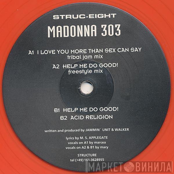Madonna 303 - More Than Sex Can Say!