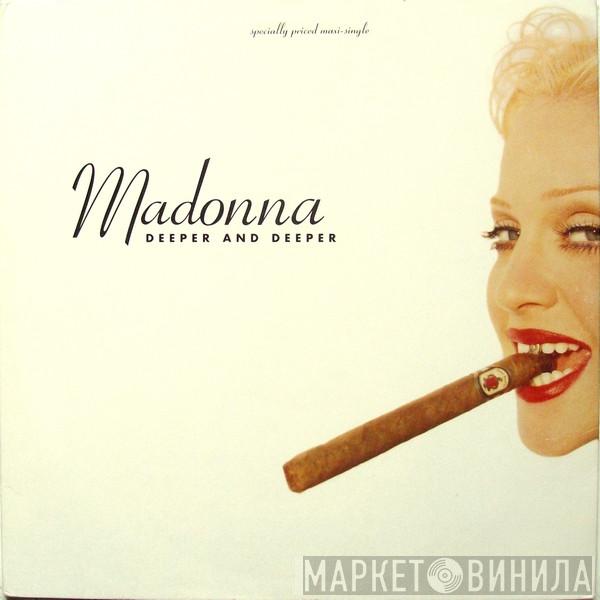  Madonna  - Deeper And Deeper