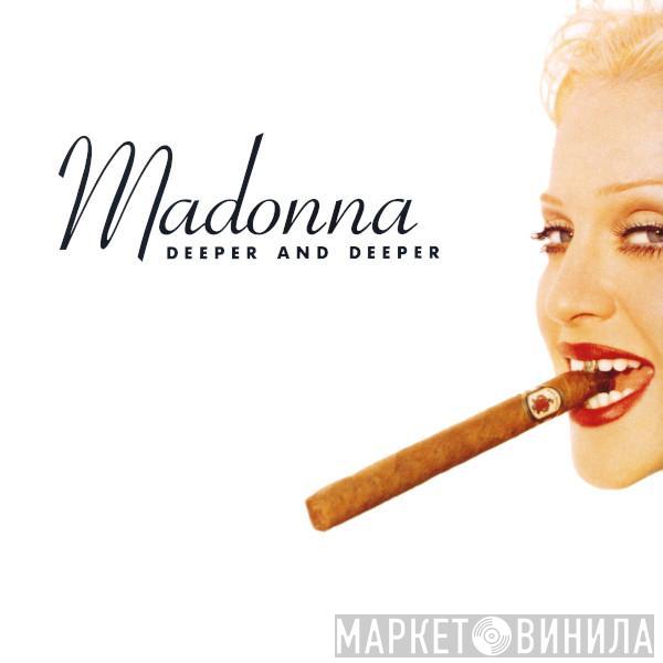 Madonna - Deeper And Deeper