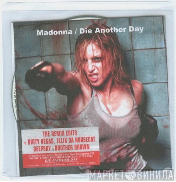  Madonna  - Die Another Day (Remix Edits)