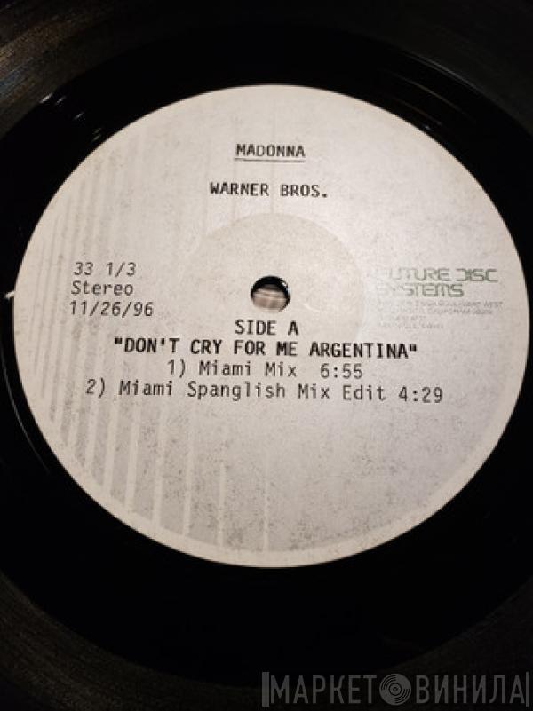  Madonna  - Don't Cry For Me Argentina