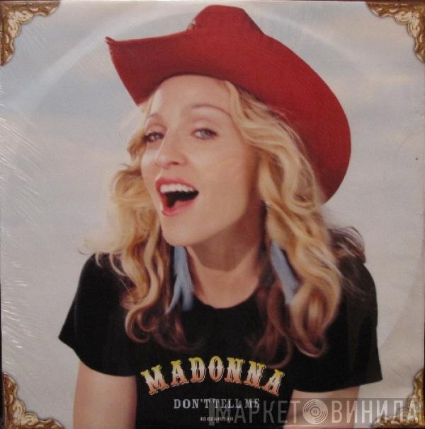  Madonna  - Don't Tell Me