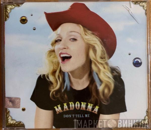  Madonna  - Don't Tell Me