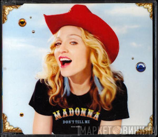  Madonna  - Don't Tell Me