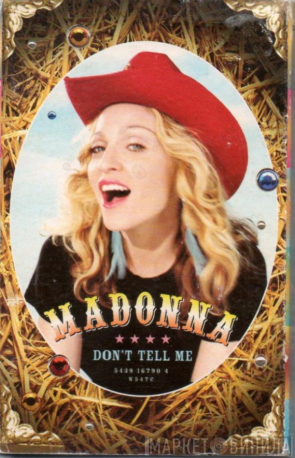  Madonna  - Don't Tell Me
