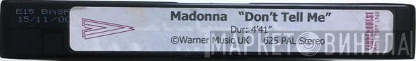  Madonna  - Don't Tell Me