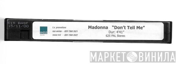  Madonna  - Don't Tell Me