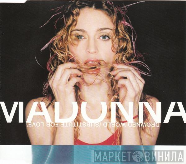 Madonna - Drowned World (Substitute For Love)