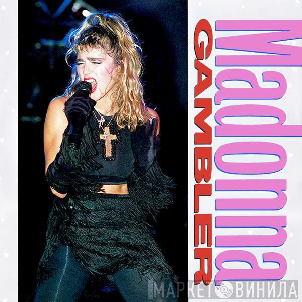  Madonna  - Gambler