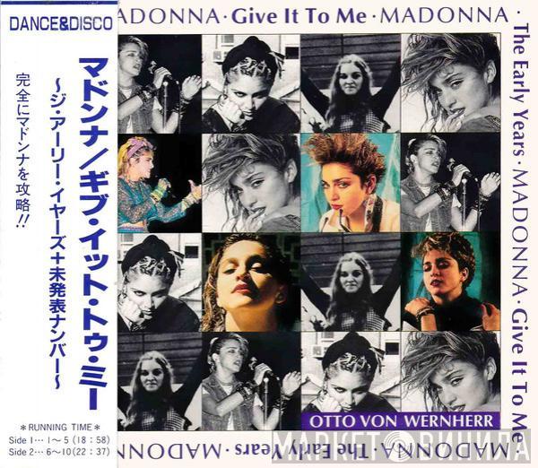  Madonna  - Give It To Me