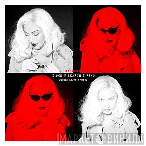 Madonna  - I Don't Search I Find (Honey Dijon Remix)