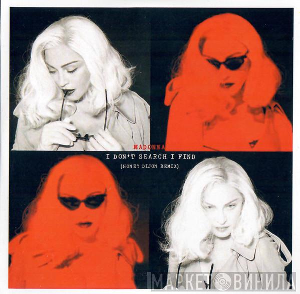  Madonna  - I Don't Search I Find (Honey Dijon Remix)