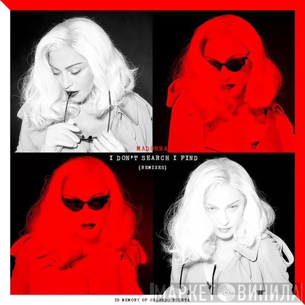  Madonna  - I Don't Search I Find (Remixes)