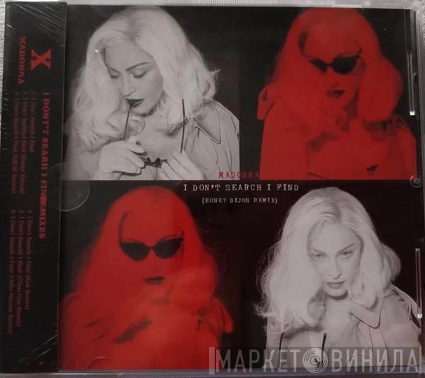  Madonna  - I Don't Search I Find