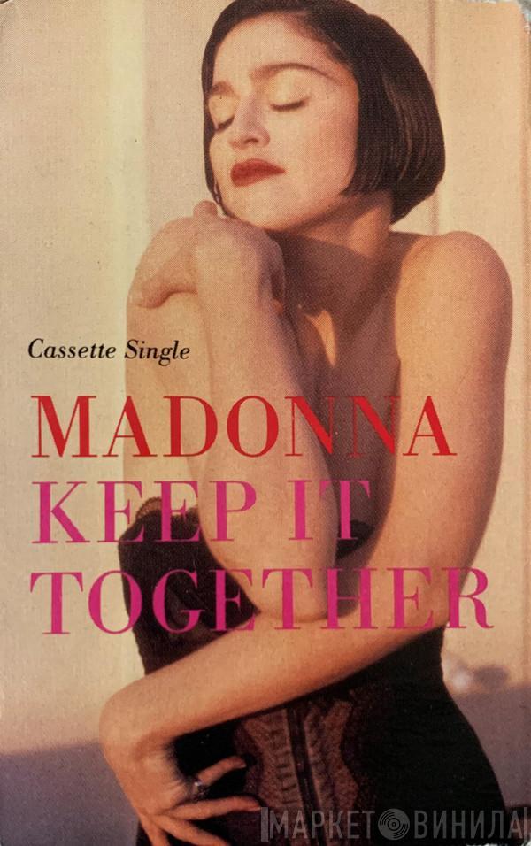 Madonna  - Keep It Together