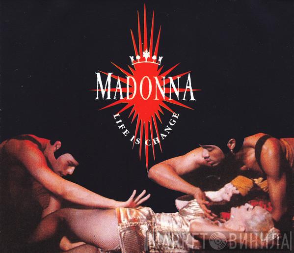  Madonna  - Life Is Change