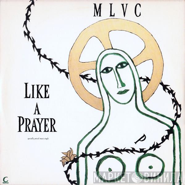  Madonna  - Like A Prayer