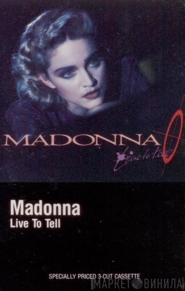  Madonna  - Live To Tell