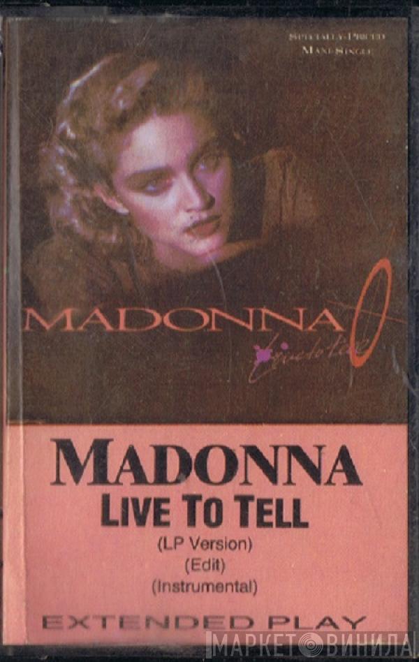  Madonna  - Live To Tell