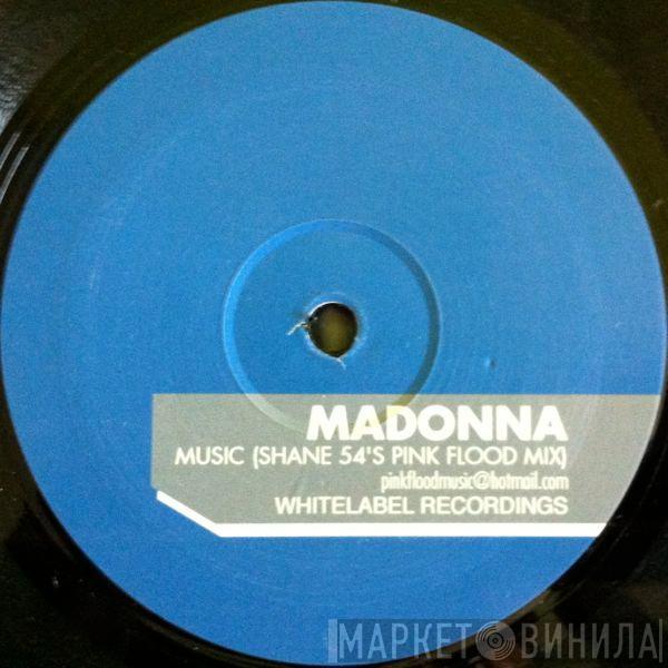  Madonna  - Music (Shane 54's Pink Flood Mix)