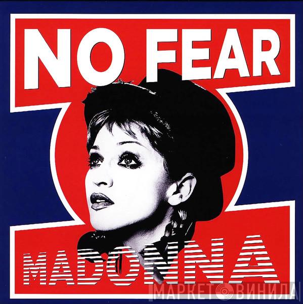  Madonna  - No Fear