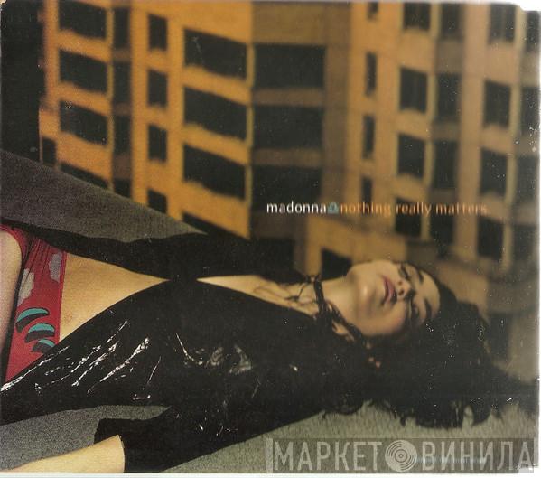  Madonna  - Nothing Really Matters