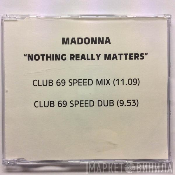  Madonna  - Nothing Really Matters