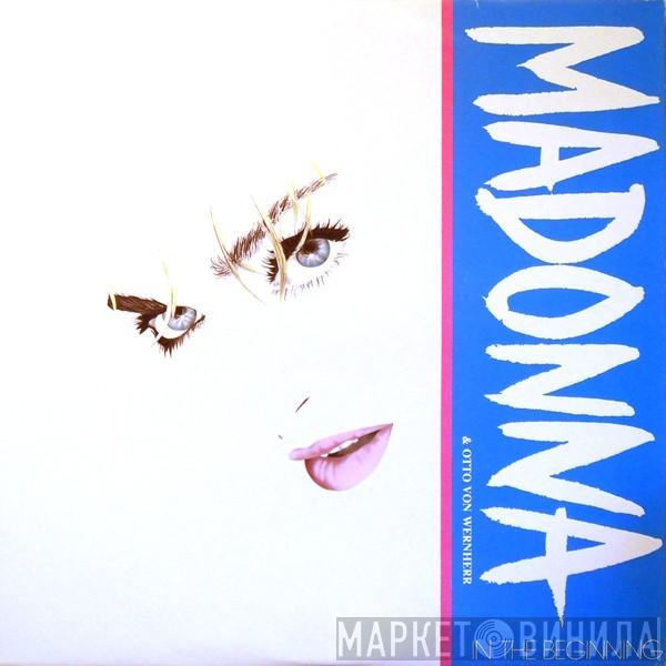 Madonna, Otto Von Wernherr - In The Beginning