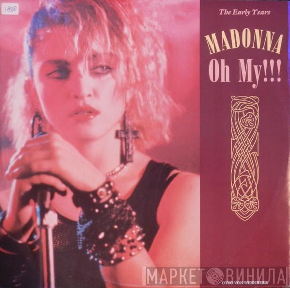 Madonna, Otto Von Wernherr - Oh My!!!