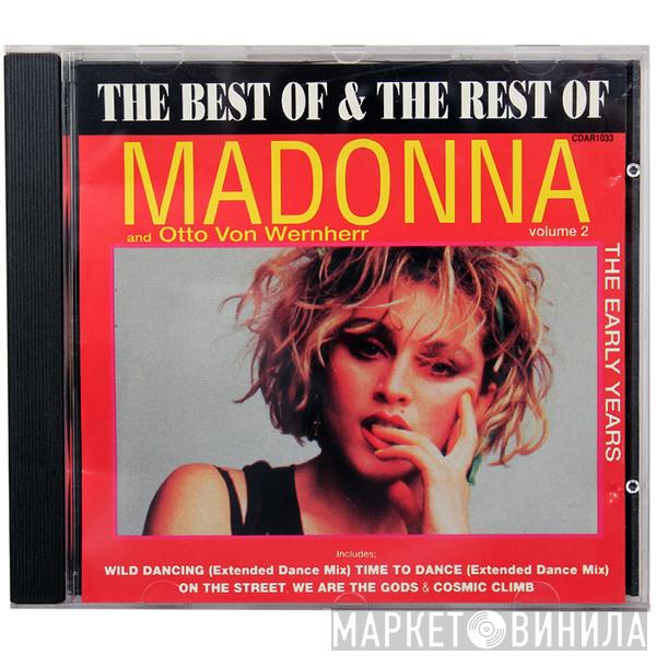 Madonna, Otto Von Wernherr - The Best Of & The Rest Of - Volume 2