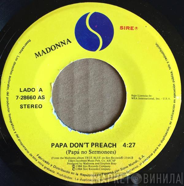 Madonna  - Papa Don't Preach = Papá No Sermonees